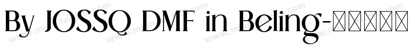 By JOSSQ DMF in Beling字体转换
